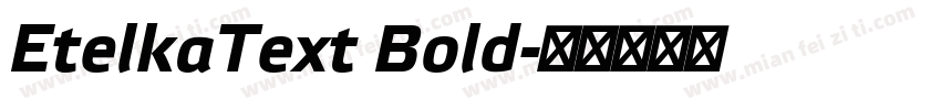 EtelkaText Bold字体转换
